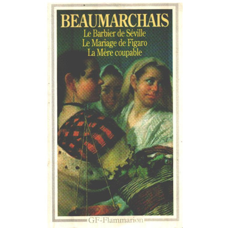 Théâtre Le Barbier de Séville Le Mariage de Figaro La Mère coupable
