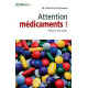 Attention médicaments