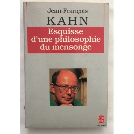 ESQUISSE D'UNE PHILOSOPHIE DU MENSONGE