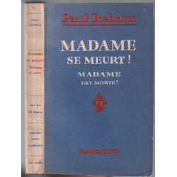 Madame se meurt ! madame est morte