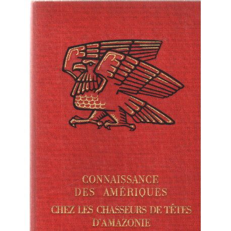 Connaissance des amériques chez les chasseurs de tetes d'amazonie