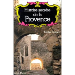 Histoire Secrete De La Provence
