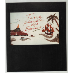 Terre planete des epices: [exposition] Palais de la Bourse Marseille