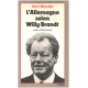 L'allemagne selon Willy Brandt / préface d'alfred Grosser