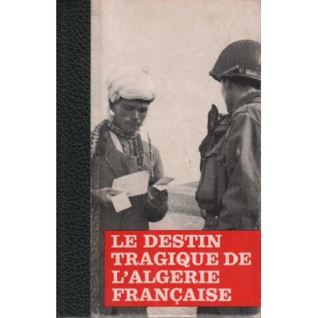 Le destin tragique de l'algérie francaise