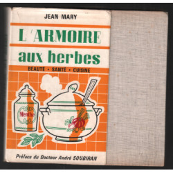 L'armoire aux herbes (beauté-santé-cuisine)