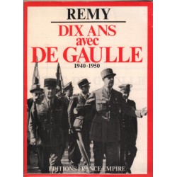 Dix ans avec de gaulle 1940-1950