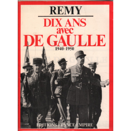 Dix ans avec de gaulle 1940-1950