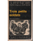 Trois petits soldats