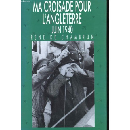 Ma croisade pour l'angleterre juin 1940