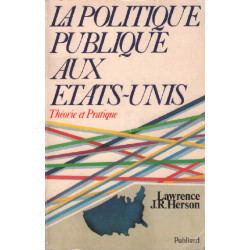 La politique publique aux etats-unis / théorie et pratique