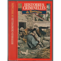 Histoires criminelles de Bretagne
