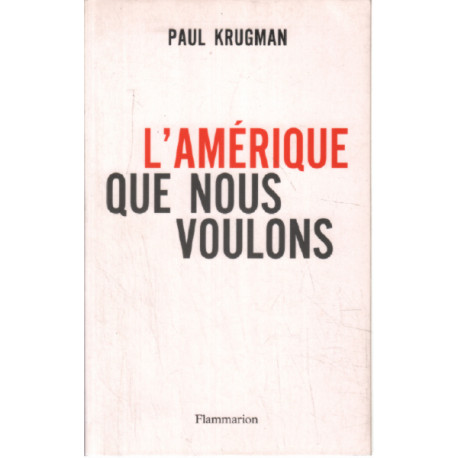 L'Amérique que nous voulons