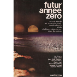 Futur annee zéro ou neuf regards sur un proche avenir sans lendemain