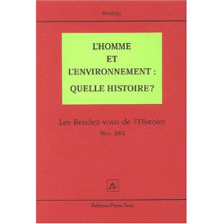 L'Homme et l'environnement: quelle histoire ? Les Rendez-vous de...