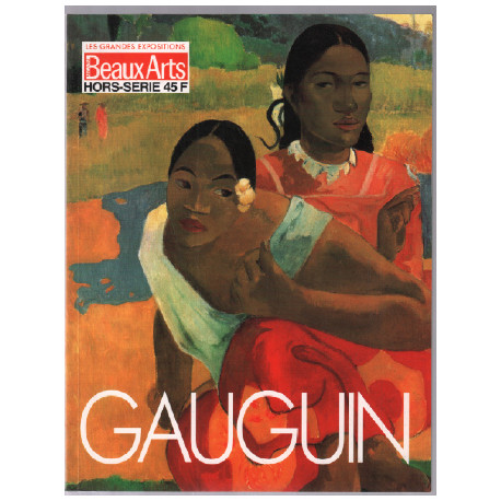 Gauguin exposition au grand palais / revue hors série des beaux arts