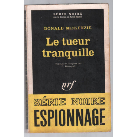 Le tueur tranquille (série noire n° 1276)