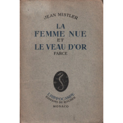 La femme nue et le veau d'or / farce