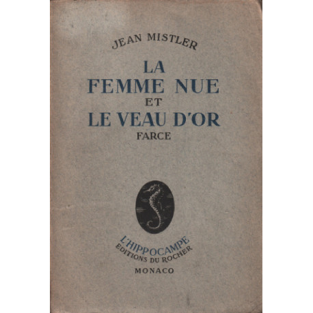 La femme nue et le veau d'or / farce