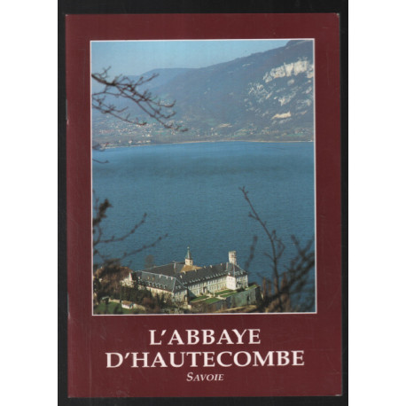 L'abbaye d'Hautecombe (savoie)