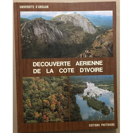 Découverte aérienne de la Cote d' Ivoire