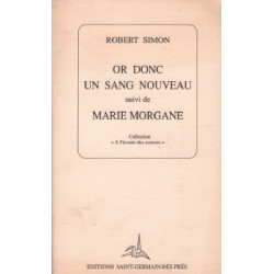 Or donc un sang nouveau