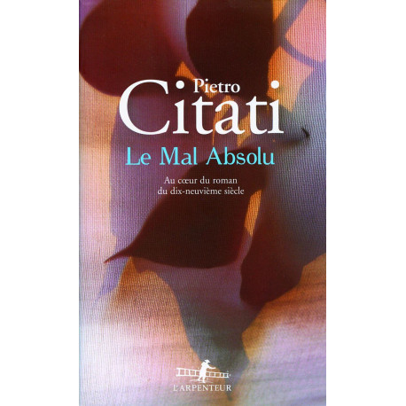 Le Mal absolu: Au coeur du roman du dix-neuvième siècle