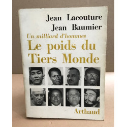 Un milliard d'hommes / le poids du tiers monde