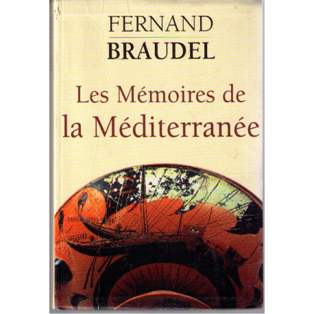 Les mémoires de la Méditérranée - préhistoire et antiquité