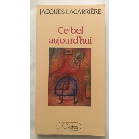 Ce bel aujourd'hui