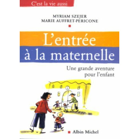 L'Entrée à l'école maternelle : Une grande aventure pour l'enfant