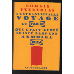 L'extraordinaire voyage du fakir qui était resté coincé dans une...