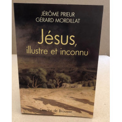 Jésus illustre et inconnu