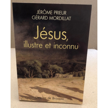 Jésus illustre et inconnu