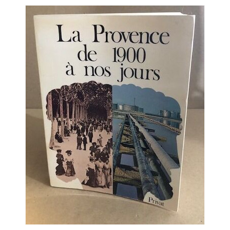 La provence de 1900 à nos jours