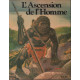 L'ascension de l'homme