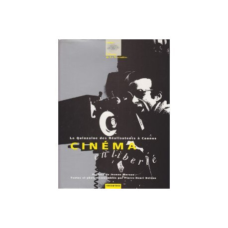 Cinéma en liberté : La Quinzaine des réalisateurs à Cannes