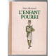 L'enfant pourri