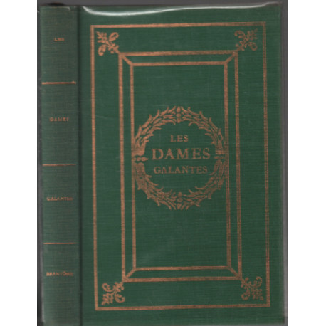 Les dames galantes du XVIe siècle