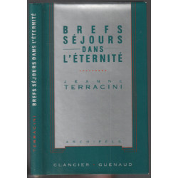 Brefs séjours dans l'éternité