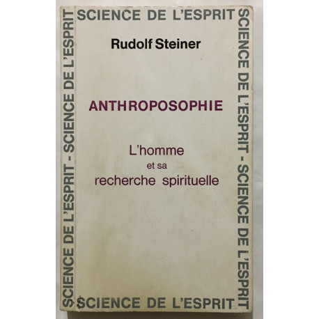 L' homme et sa recheche spirituelle : anthroposophie