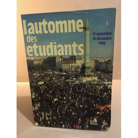 L'automne des étudiants/ 17 novembre -10 decembre 1986