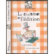 La cuisine de l'édition : En 102 recettes