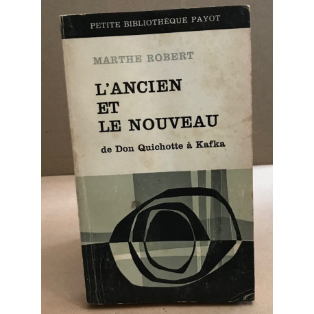 L'ancien et le nouveau de don quichotte à Kafka