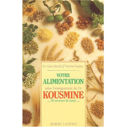 Votre alimentation selon l'enseignement du dr kousmine. 90...