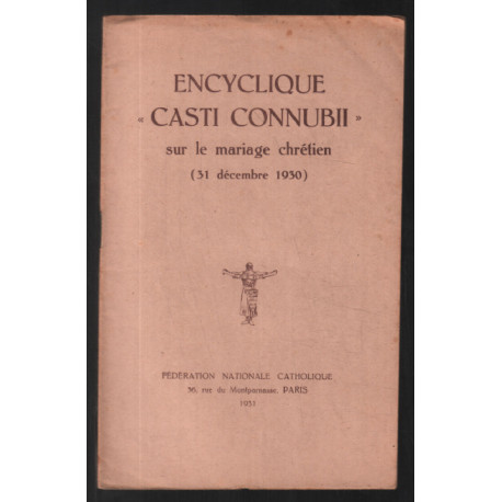 Encyclique "Casti Connubii" sur le mariage chrétien (31-déc-1930)
