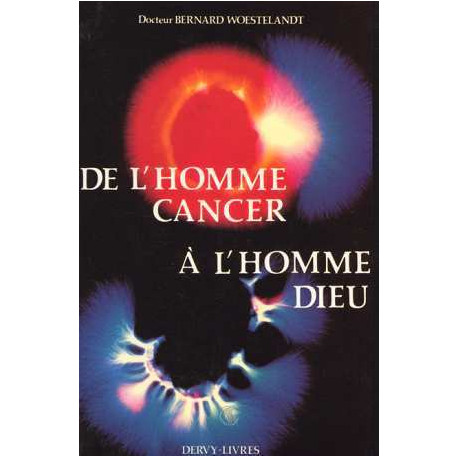 De l'homme-cancer à l'homme-Dieu