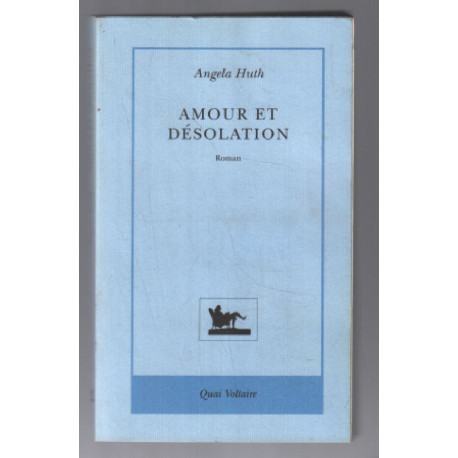 Amour et désolation