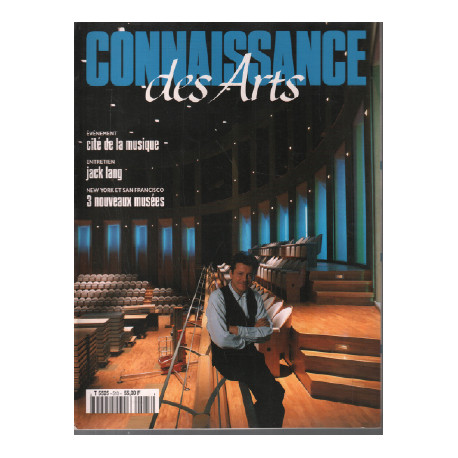 Connaissance des arts n° 513 / la cité de la musique jack lang 3...