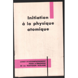 Initiation à la physique atomique